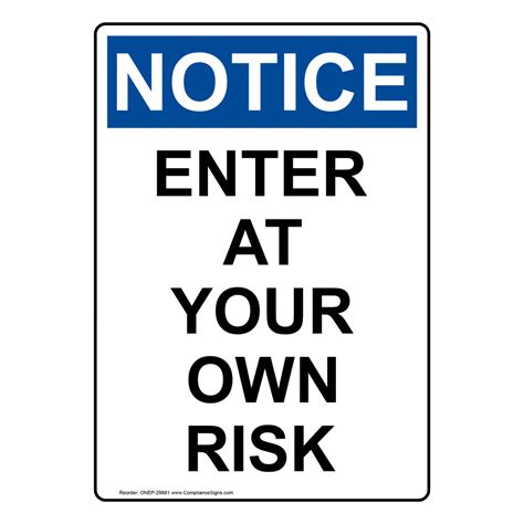 Vertical Enter At Your Own Risk Sign Osha Notice