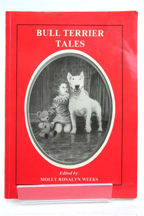 Stella And Rose S Books The Second Collection Of Bull Terrier Tales Written By Molly Rosalyn