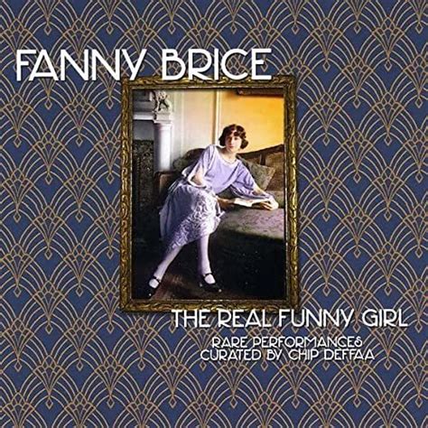 Fanny Brice The Real Funny Girl 18 Rare Original Songs Footlight
