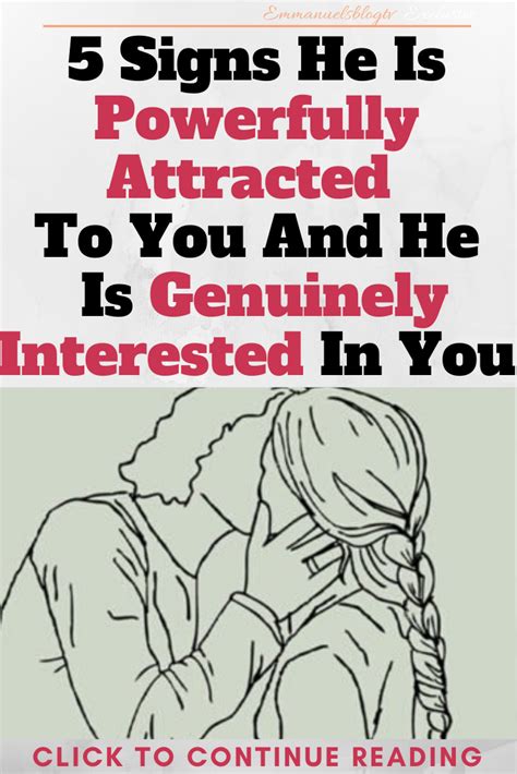 5 Signs He Is Powerfully Attracted To You And He Is Genuinely