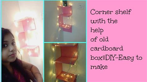 These diy corner shelves will help you declutter the rooms without losing the style and grace of an interior. Corner shelf with old cardboard box||make it easy ||DIY ...