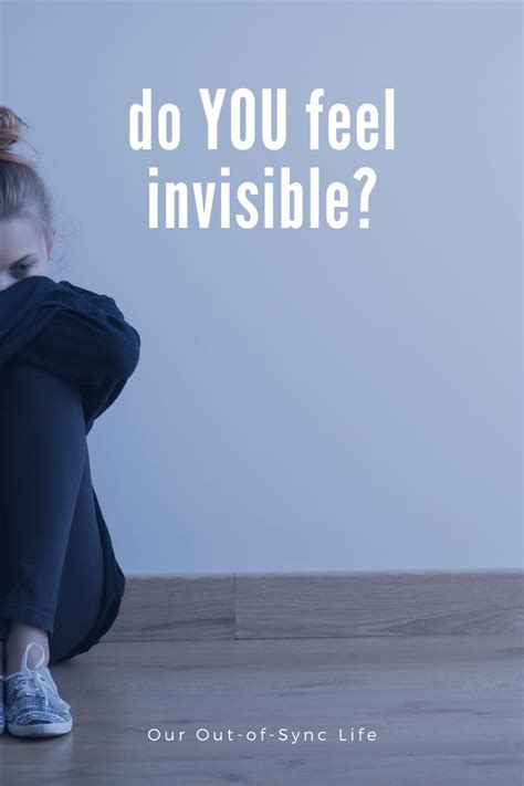Do You Feel Invisible Right Now Parenting To Impress Feel