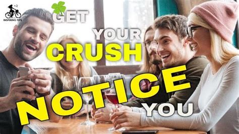 Smart Ways To Get Your Crush Notice You Youtube