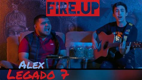 Fire Up T3r Elemento Alex De Legado 7 Video Oficial