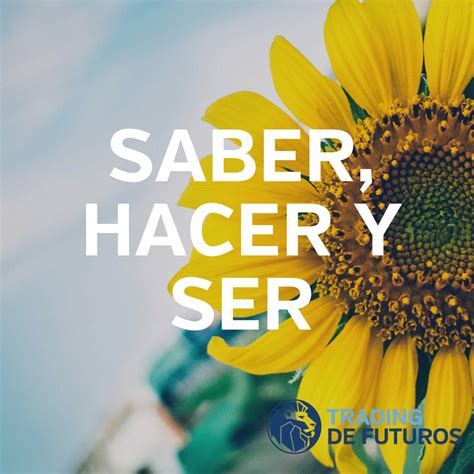 Saber Hacer Y Ser Trading De Futuros