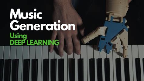 Music Generation Using Deep Learning2generating Music Ipynb At Main