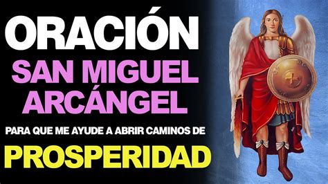 🙏 Oración a San Miguel Arcángel PARA ABRIR CAMINOS DE PROSPERIDAD 🙇