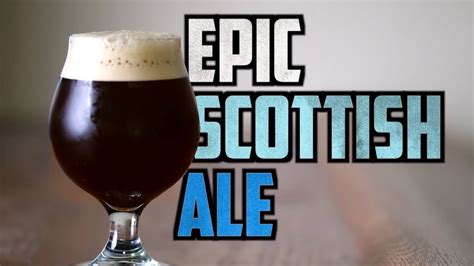 Epic Scottish Ale Recipe Brewing Up A Storm With Scottish Flair And Flavor