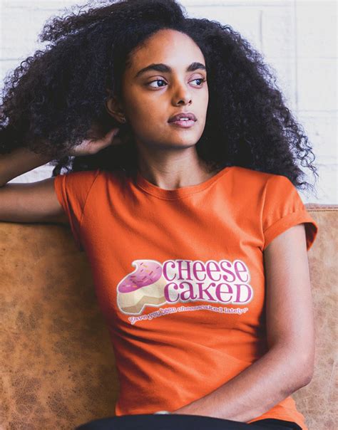 t shirts cheesecaked