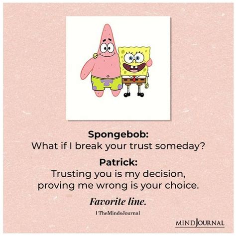 Did Patrick Really Tell Spongebob Trusting You Is My Decision Proving