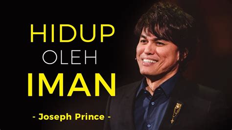 Hidup Oleh Iman Joseph Prince Subtitle Indonesia Motivasi Kristen