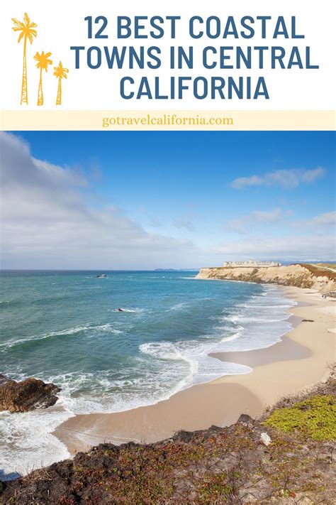 12 Best Coastal Towns In Central California Go Travel California