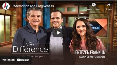 Matt And Kendall Hagee Ft Jentezen Franklin Redemption And Forgiveness