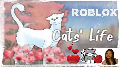 Roblox Catslife Youtube