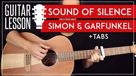 The Sound Of Silence Guitar Lesson Simon Garfunkel Guitar Tutorial