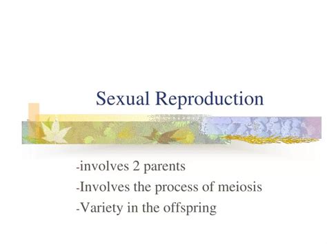 Ppt Sexual Reproduction Powerpoint Presentation Free Download Id9326784