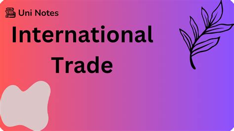 International Trade Uni Notes
