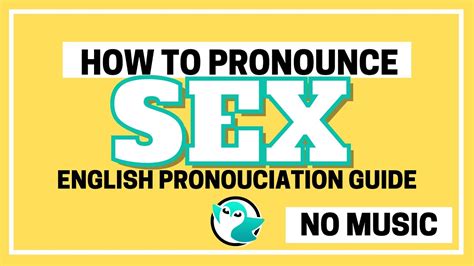 How To Pronounce Sex Correctly No Music Shorts Sex Howtosaywords Howtopronounce Youtube