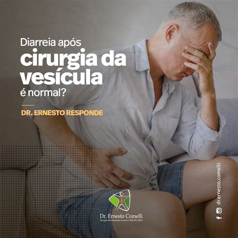 Diarreia Ap S Cirurgia Da Ves Cula Normal Dr Ernesto Comelli