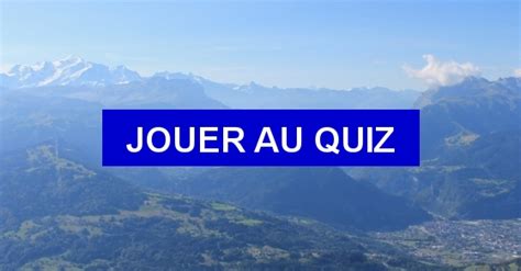 Quiz Connaissez Vous Bien La Haute Savoie Departements