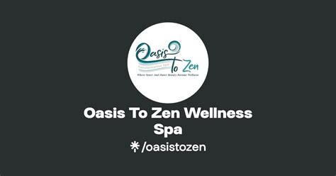 Oasis To Zen Wellness Spa Instagram Facebook Linktree