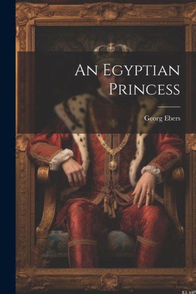 an egyptian princess by georg ebers paperback barnes and noble®