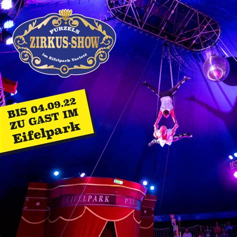 Purzels Zirkus Show Zu Gast Im Eifelpark In Den Sommerferien Eifelpark Gondorf