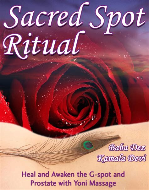 sacred spot ritual heal and awaken the g spot and prostate with yoni massage from the sacred