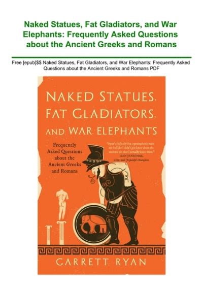 Free Epub Naked Statues Fat Gladiators And War Elephants Frequently