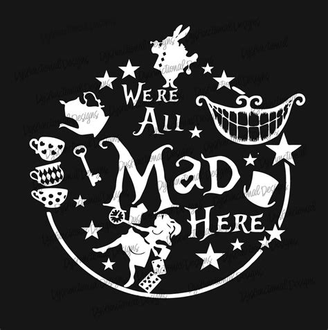 We Re All Mad Here Alice Svg Cutting File Ai Dxf And Etsy Ireland