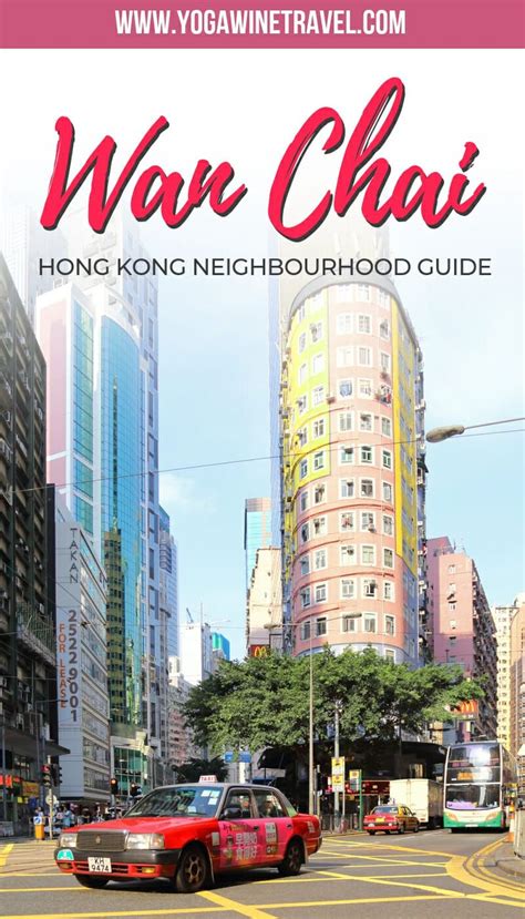 Wan Chai Neighbourhood Guide Where To Eat Drink Stay And Play