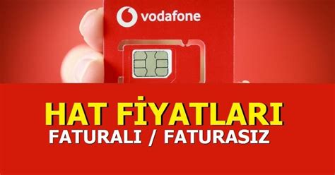 Vodafone Faturasız Hat Fiyatları 2022 Vodafone Yeni Gelen Faturasız