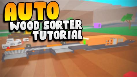 How To Make An Automatic Wood Sorter Lumber Tycoon 2 Roblox Youtube