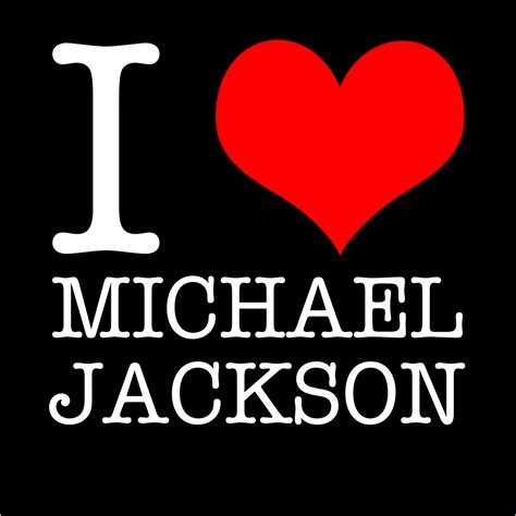 I Love Michael Jackson T Shirt I Love T Shirts