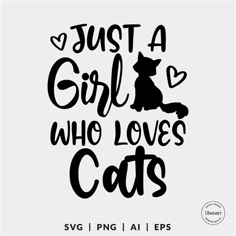 A Girl Who Loves Cats Svg Cat Lover Svg Ubenart