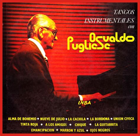 La Nova Botica Del Aleman Tango Osvaldo Pugliese Tangos