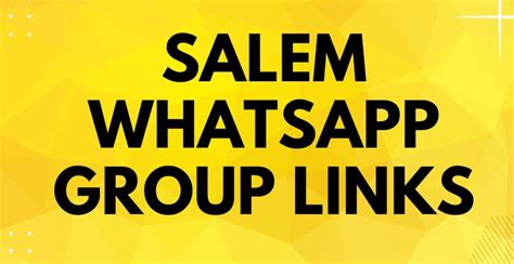 200 Salem Whatsapp Group Links To Join Updated 2023