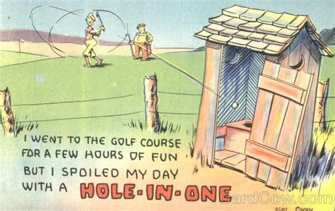 Hole In One Outhouse Golf Golf Humor Jokes Goofy Golf Emergency