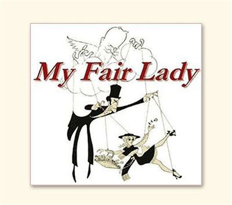Lerner Loewe Musical My Fair Lady Opens Today At Allenberry Playhouse