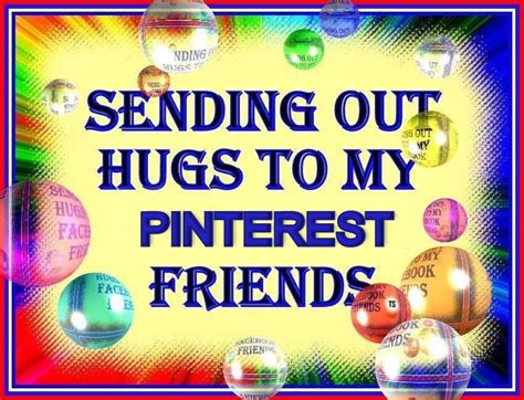 Hugs To My Pinterest Friends Pictures Photos And Images For Facebook
