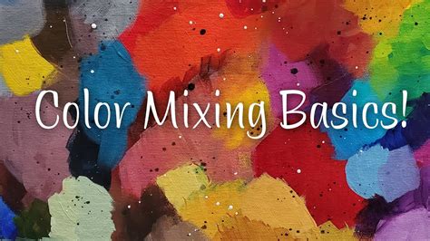Mixing A Basic Color Palette For Acrylic Painting Youtube