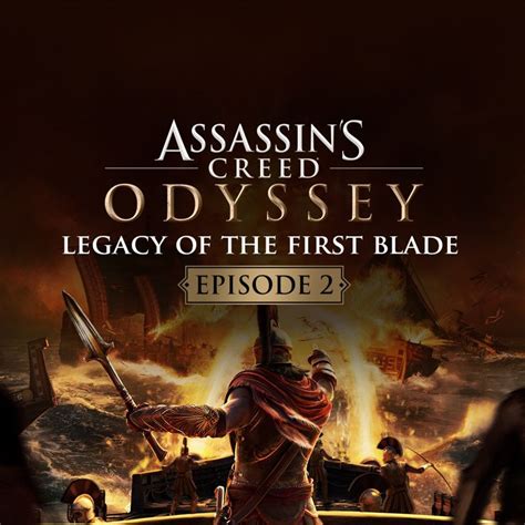 Assassin S Creed Odyssey Legacy Of The First Blade