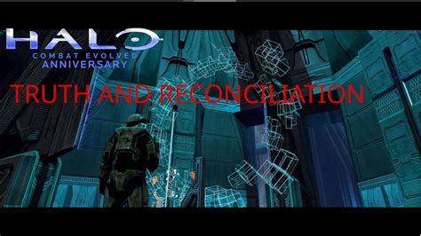 Truth And Reconciliation Halo Combat Evolved Mission 3 Youtube