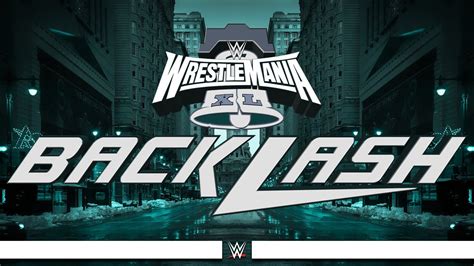 WWE WrestleMania Backlash 2024 Dream Card V2 YouTube