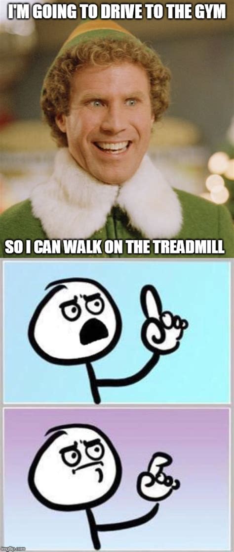 Treadmill Memes And S Imgflip
