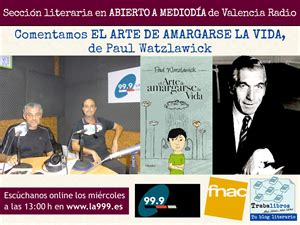 Trabalibros En Valencia Radio El Arte De Amargarse La Vida De Paul