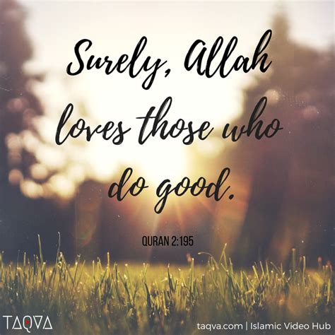 Surely Allah Loves Those Who Do Good Quran 2195