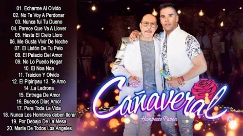 Grupo Cañaveral Sus Mejor Canciones Cañaveral Exitos Mix Nuveo 2020