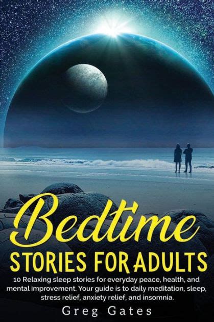 Bedtime Stories For Adults 10 Relaxing Sleep Stories For Everyday
