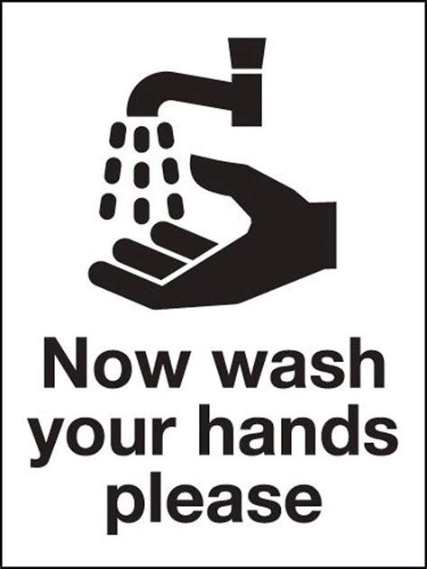 Sign For Now Wash Your Hands Safety Signs Morsafe Uk